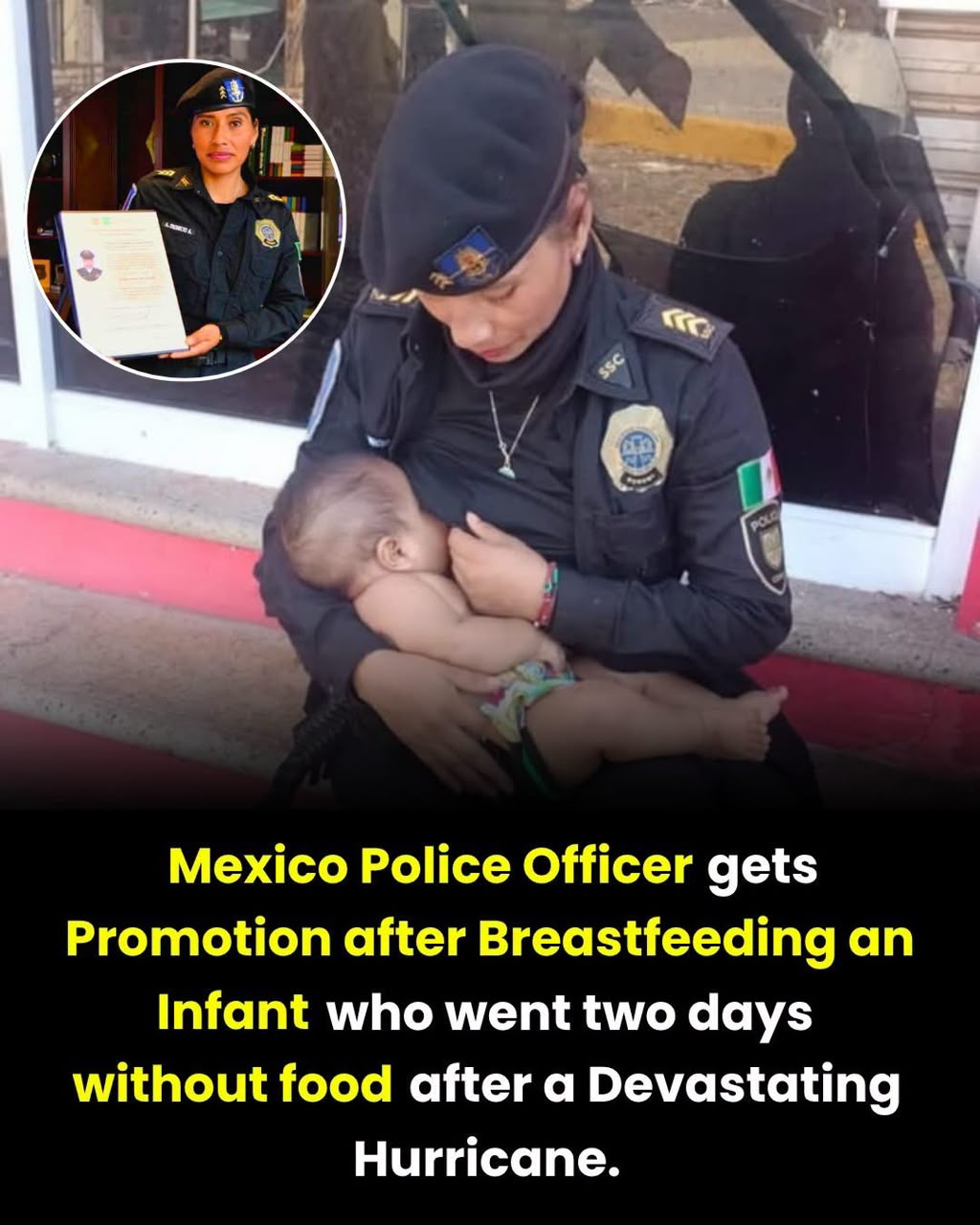 MEXICAN POLICE OFFICER PROMOTED AFTER BREASTFEEDING HUNGRY INFANT